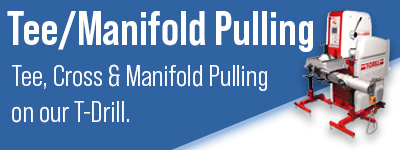 Tee & Manifold Pulling
